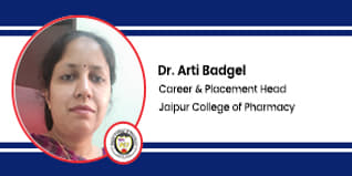 Jaipur College of Pharmacy Career & Placement Officer: Dr. Arti Badgel Interview